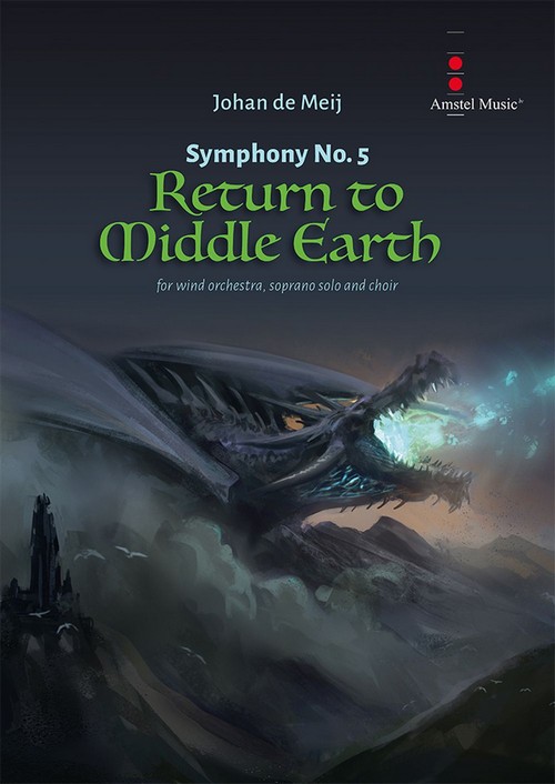 Symphony No. 5 - Return to Middle Earth, Concert Band/Harmonie and Soprano, Mixed Choir, Score. 9790035243671