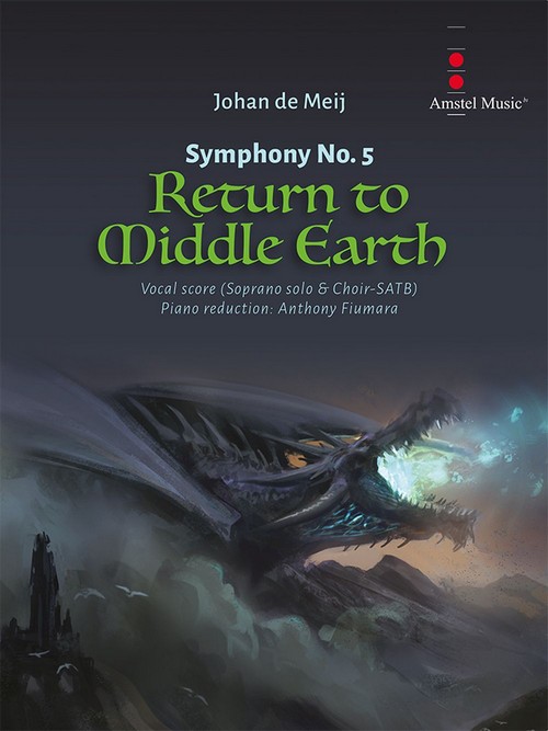 Symphony No. 5 - Return to Middle Earth: Piano Reduction. 9790035243695