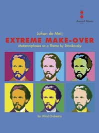 Extreme Make-Over: Metamorphoses on a Theme by Tchaikovsky, Concert Band/Harmonie, Score. 9790035035771