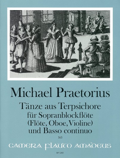 Tänze aus Terpsichore (1612), für Sopranblockflöte (Flöte, Oboe, Violine) und basso continuo