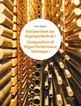 Compendium of Organ Performance Technique I and II: Handbook of classical-modern organ playing, Score