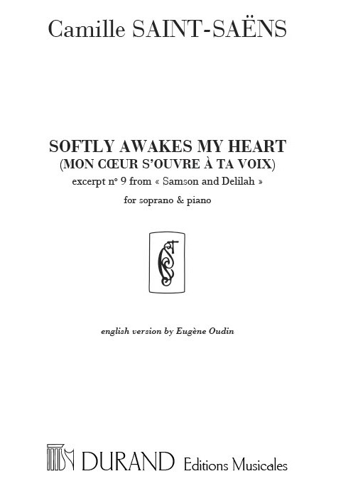 Softly awakes my heart = Mon coeur s'ouvre à ta voix, excerpt nº 9 from Samson and Delilah, Soprano and Piano