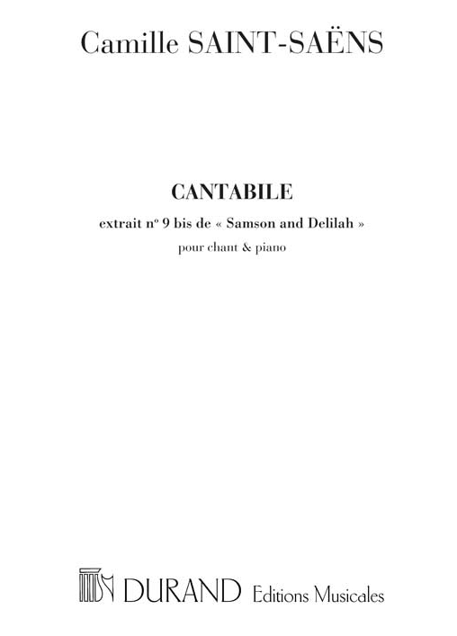 Cantabile, extrait nº 9 bis de Samson et Dalila, chant et piano