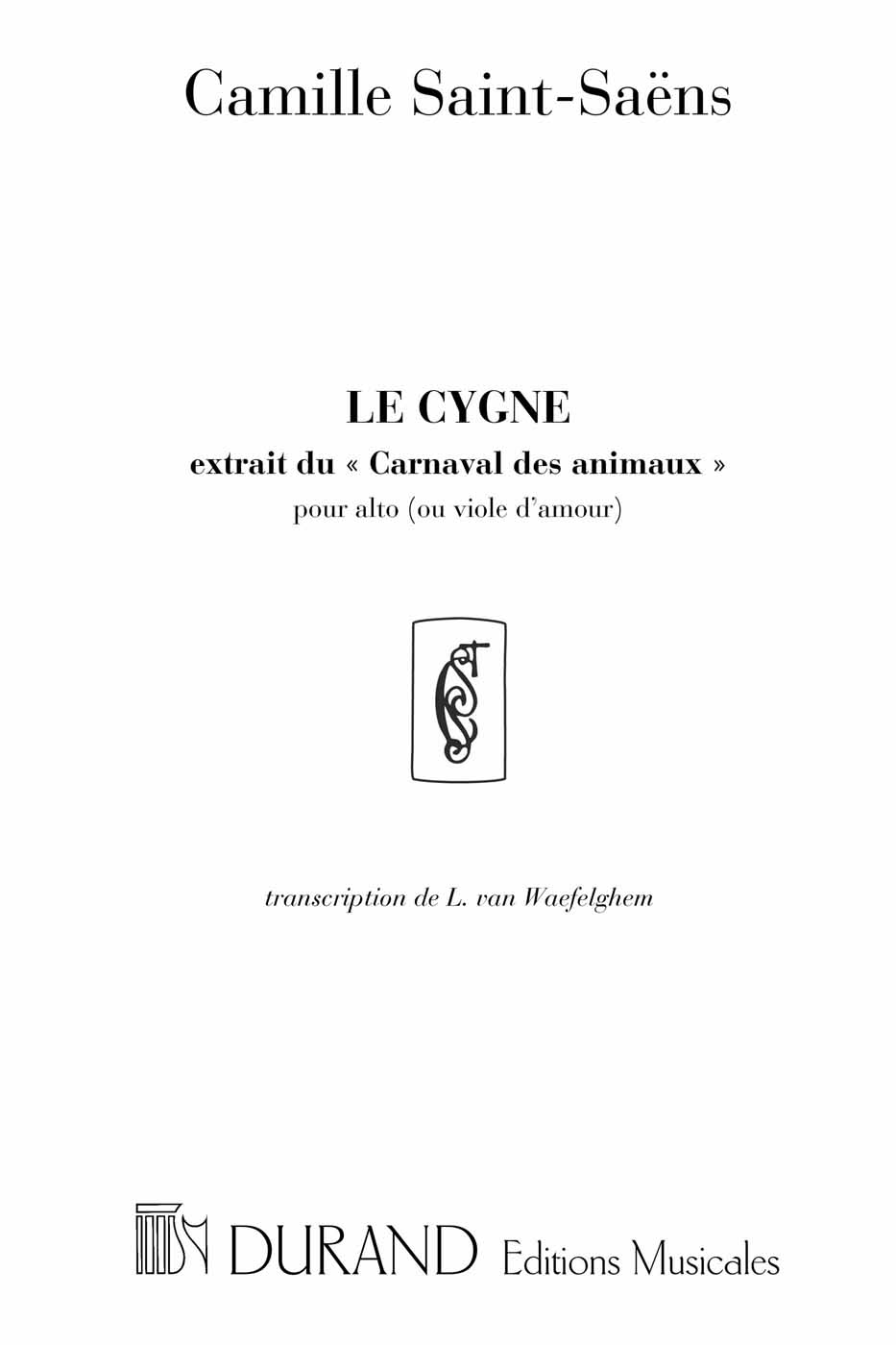 Le Cygne, extrait du Carnaval des animaux, pour alto ou viole d'amour et piano. 9790044027156