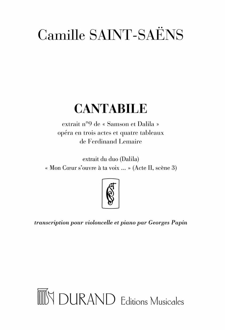 Cantabile, extrait nº 9 de Samson et Dalila, extrait du Duo Mon coeur s'ouvre à ta voix, violoncelle et piano. 9790044027620