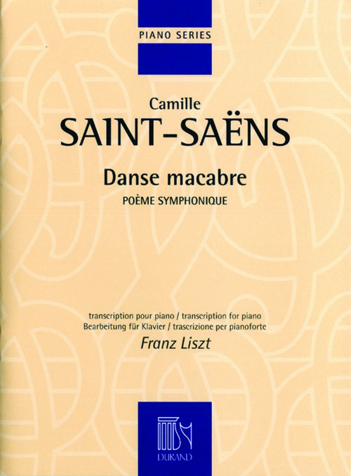 Danse Macabre, poème symphonique: transcription de Franz Liszt, piano