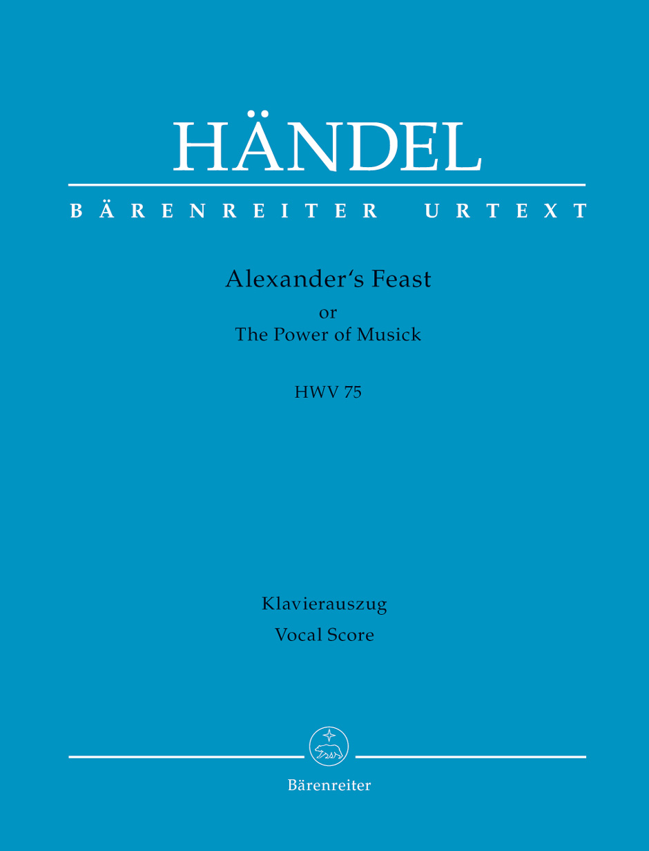 Alexander's Feast or The Power of Musick HWV 75: Ode for St. Cecilia's Day, Mixed Choir and Orchestra, Piano Reduction