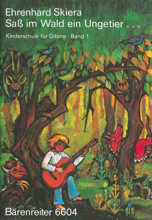 Sass um Wald ein Ungetier... Kinderschüle für Gitarre, Band 1