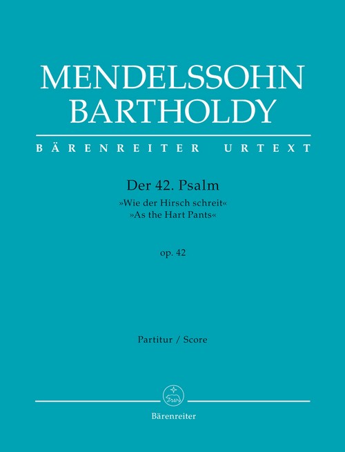 Der 42. Psalm - Wie der Hirsch schreit, op. 42, Soprano, Tenor, Bass, Mixed Choir and Orchestra, Score