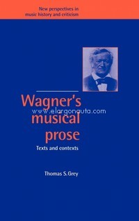 Wagner's Musical Prose. 9780521417389