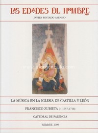 Francisco Zubieta (c.1657-1718): Datos biográficos. Análisis y edición musical de la polifonia en latín conservada en la Catedral de Palencia