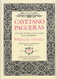 Cayetano Pagueras y la Capilla de Música de la Catedral de La Habana. Repertorio litúrgico. Libro noveno. 9789592940536