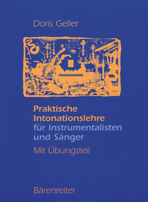 Praktische Intonationslehre: fur Instrumentalisten & Sanger