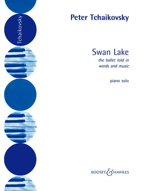 Swan Lake, Fantastic ballet in four acts., for piano