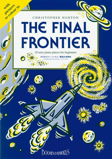 The Final Frontier, 12 easy piano pieces for beginners. 9790060090004
