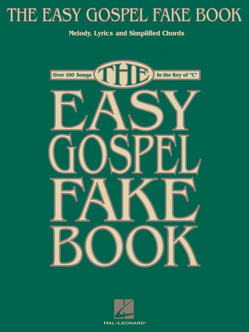 The Easy Gospel Fake Book, Melody, Lyrics and Chords