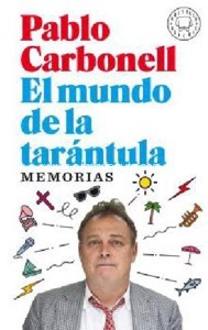 El mundo de la tarántula: Memorias