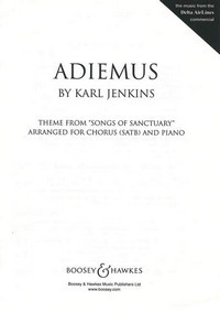 Adiemus, Theme from Songs of Sanctuary, for mixed choir (SATB) and piano, choral score. 9790060106712