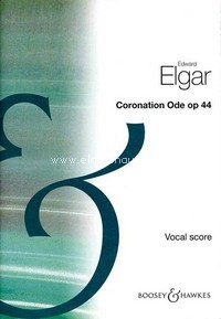 Coronation Ode op. 44, for soloists (SATB), choir and orchestra, vocal/piano score