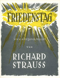 Friedenstag (Peace Day) op. 81, Opera in one act, vocal/piano score