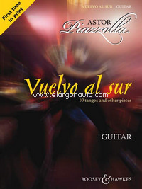 Vuelvo al sur, Ten tangos and other pieces, for guitar. 9780851625485