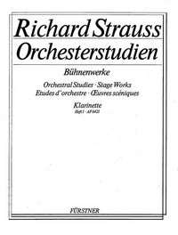 Orchestral Studies Stage Works: Clarinet Vol. 1, Feuersnot - Salome - Elektra - Der Rosenkavalier. 9790060118210