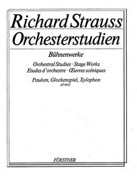 Orchestral Studies Stage Works: Percussion, Guntram - Feuersnot - Salome - Elektra - Der Rosenkavalier. 9790060118357