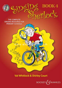 Singing Sherlock Vol. 4, The complete singing resource for primary schools, for children's choir, edition with 2 CDs