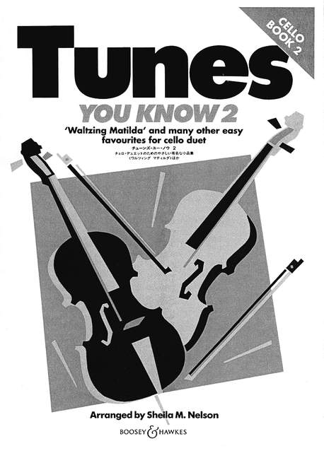 Tunes You Know Vol. 2, Waltzing Matilda and many other easy favourites, for 2 cellos