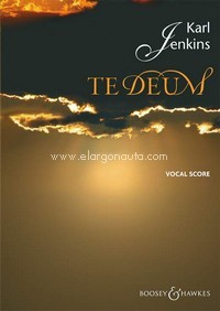 Te Deum, for mixed choir (SATB) and small orchestra, vocal/piano score. 9780851625973