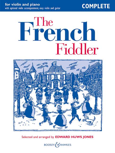 The French Fiddler, Complete Edition, for violin (2 violins) and piano, guitar ad libitum