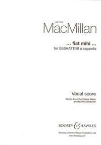 Fiat mihi, for mixed choir (SSSAATTBB) a cappella. 9790060120749