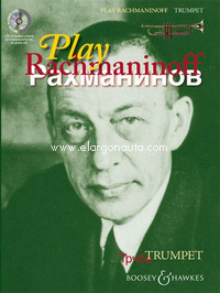 Play Rachmaninoff, 11 well known works for intermediate players, for trumpet and piano, edition with CD