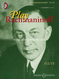 Play Rachmaninoff, 11 well known works for intermediate players, for flute and piano, edition with CD