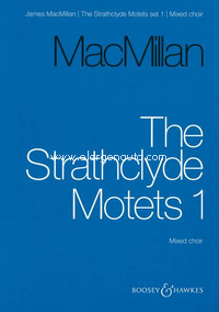 The Strathclyde Motets Vol. 1, for mixed choir a cappella