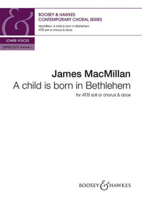 A child is born in Bethlehem, for mixed choir (ATB) or ATB soloists and oboe, choral score