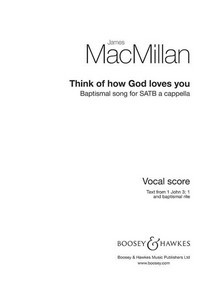 Think of how God loves you, Baptismal song, for mixed choir (SATB) a cappella