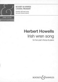 Irish wren song, for two-part chorus (SS) and piano, choral score. 9780851628080