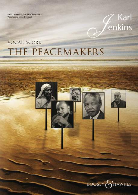 The Peacemakers, for mixed choir (SATB), optional choir II (high voices) and ensemble, vocal/piano score