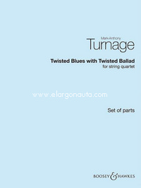 Twisted Blues with Twisted Ballad, for string quartet, set of parts. 9780851628585