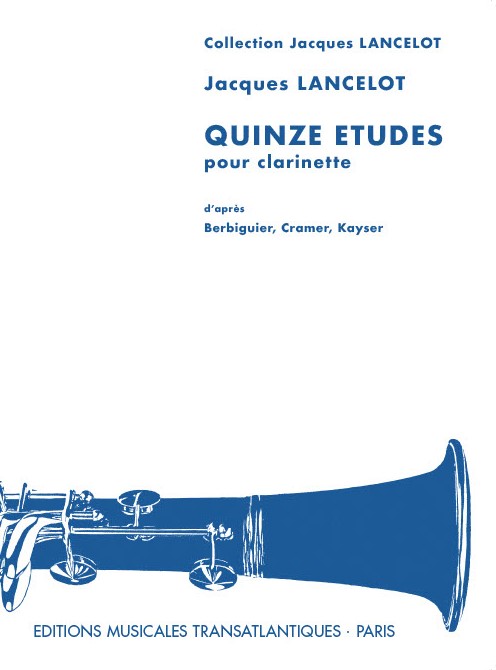 15 Etudes pour clarinette, d'aprés Berbiguier, Cramer, Kayser. 88884 15 Etudes pour clarinette, d'aprés Berbiguier, Cramer, Kayser. 88884