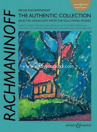 Rachmaninoff: The Authentic Collection, Selected Highlights from the Solo Piano Works