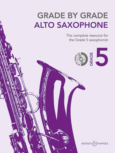 Grade by Grade - Alto Saxophone, Grade 5, for alto saxophone and piano, edition with CD. 9780851629858