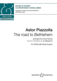 The road to Bethlehem, from La Chanson de la Naissance, for mixed choir (SATB divisi) and piano, choral score