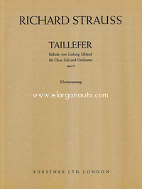 Taillefer op. 52, Ballad by Ludwig Uhland, for mixed choir (SATB), soloists (STB) and orchestra, vocal/piano score