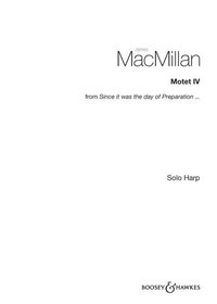 Motet IV, Instrumental solo from Since it was the day of Preparation ? for voice and ensemble, for harp. 9781784540593