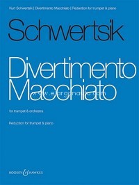 Divertimento Macchiato op. 99, for trumpet and orchestra, piano reduction with solo part. 9781784540784