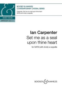 Set me as a seal upon thine heart, for mixed choir (SATB divisi) a cappella