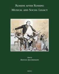 Rossini after Rossini: Musical and Social Legacy. 9782503588209