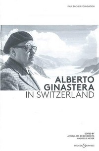 Alberto Ginastera in Switzerland. 9781784542832